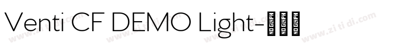 Venti CF DEMO Light字体转换 Venti CF DEMO Light字体转换